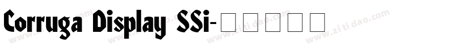 Corruga Display SSi字体转换